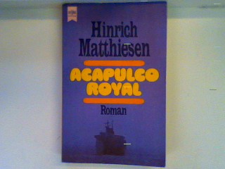 Acapulco Royal Heyne-Bücher , Nr. 5471 - Matthiesen, Hinrich