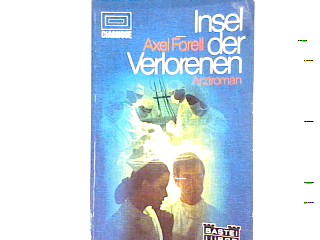 Insel der Verlorenen: Arztroman Nr. 52085 : Diagnose - Forell, Axel
