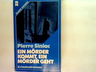 Ein Mörder kommt, ein Mörder geht Blaue Krimis , Nr. 2042 - Siniac, Pierre