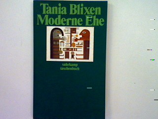 Moderne Ehe und andere Betrachtungen - suhrkamp taschenbuch Band 1971 - Blixen, Tania