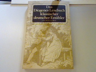 Das Diogenes Lesebuch klassischer deutscher Erzähler. Dritter Band von Mörike bis Busch. (208/3) - Strich, Christian und Fritz Eicken