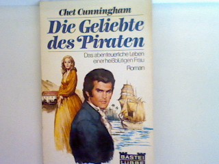 Die Geliebte des Piraten Bd. 10075 : Sonderbd. - Cunningham, Chet