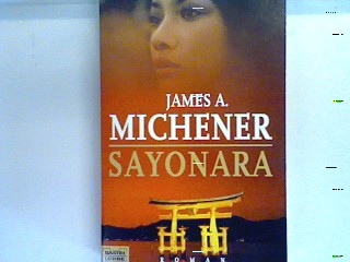 Sayonara Bd. 12804 : Allgemeine Reihe - Michener, James A.