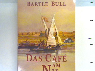 Das Cafe am Nil dt. 14508 - Bull, Bartle