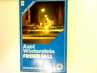 Freier Fall Heyne-Bücher : 02, Blaue Krimis , Nr. 2072 - Winterstein, Axel