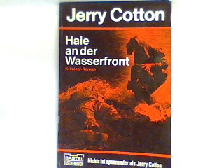 Haie an der Wasserfront : Kriminalroman. Nr. 130 - Cotton, Jerry