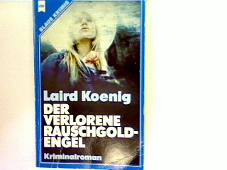 Der verlorene Rauschgold-Engel - Koenig, Laird