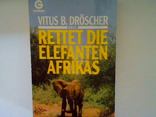 Rettet die Elefanten Afrikas - B. Dröscher, Vitus