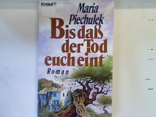 Bis dass der Tod euch eint : Roman. 2814 - Piechulek, Maria