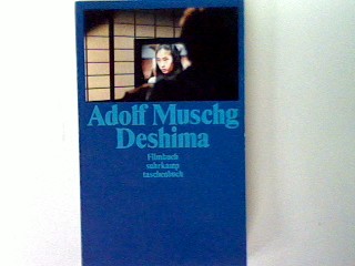 Deshima: Filmbuch - suhrkamp taschenbuch Band 1382 - Muschg, Adolf