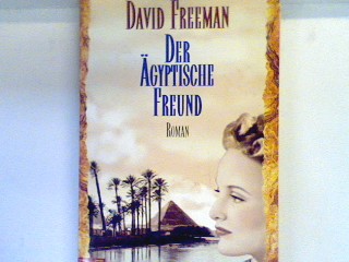 Der ägyptische Freund. Bd. 13978 - Freeman, David