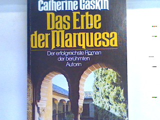 Das Erbe der Marquesa. Bd. 17051 : Bestseller-Grossband - Gaskin, Catherine