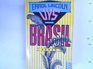 Brasil : Roman. - Uys, Errol Lincoln