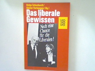 Das liberale Gewissen. - Schuchardt, Helga [Hrsg.]