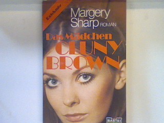 Das Mädchen Cluny Brown : Roman. 11 - Sharp, Margery