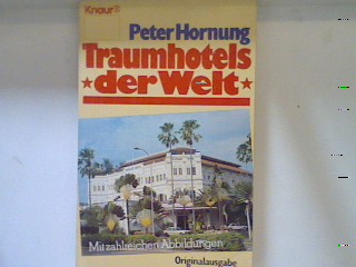 Traumhotels der Welt. Bd. 4617 - Hornung, Peter