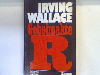 Geheimakte R : Roman. 11129 : Bestseller - Wallace, Irving