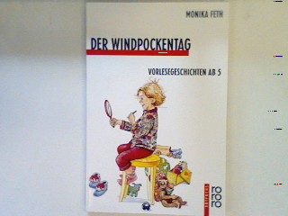 Der Windpockentag : Vorlesegeschichten ab 5. (Nr. 823) - Feth, Monika