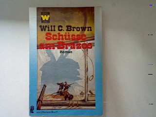 Schüsse am Brazos: Western Roman - Brown, Will C.