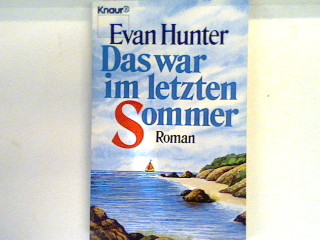 Das war im letzten Sommer : Roman. 1795 - Hunter, Evan