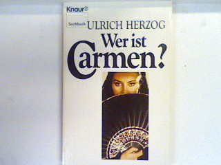 Wer ist Carmen. 3836 : Sachbuch - Herzog, Ulrich