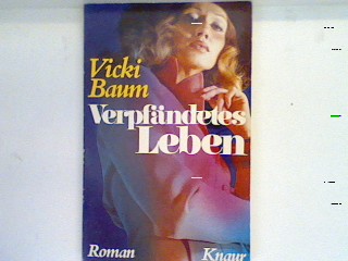 Verpfändetes Leben : Roman. (nr 434) - Baum, Vicki