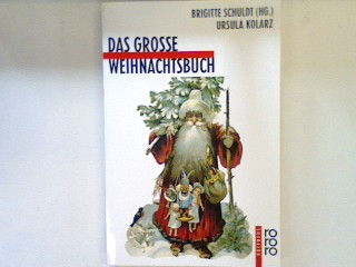 Das grosse Weihnachtsbuch. (Nr. 839) - Schuldt, Brigitte [Hrsg.]