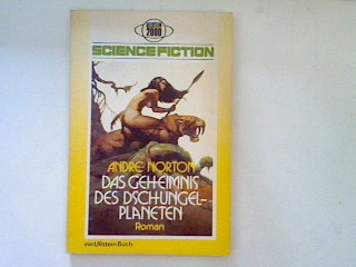 Das geheimnis des Dschungelplaneten: Science Fiction Roman. - Norton, Andre