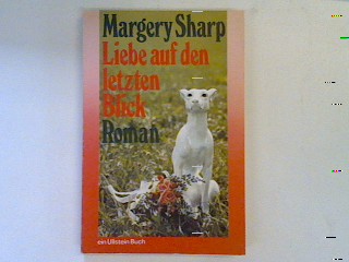 Liebe auf den letzten Blick: Roman - Sharp, Margery