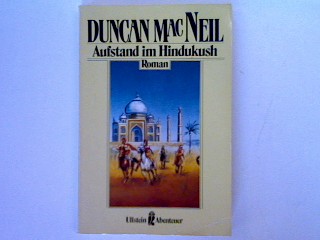 Aufstand im Hindukush: Roman - MacNeil, Duncan