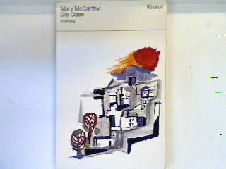 Die Oase : Erzählung. (Nr 86) - McCarthy, Mary