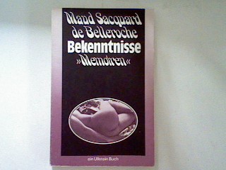 Bekenntnisse: Memoiren. - Sacquard de Belleroche, Maud