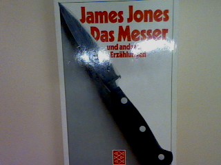 Das Messer und andere Erzählungen. (Nr. 8100) - Jones, James