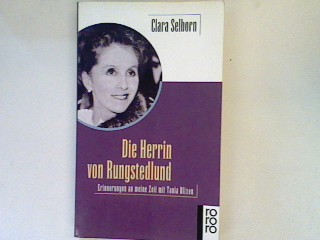 Die Herrin von Rungstedlund: Erinnerungen an meine Zeit mit Tania Blixen. - Selborn, Clara
