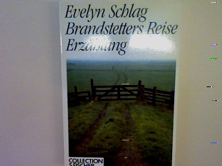 Brandstetters Reise: Erzählung (Nr. 2345) - Schlag, Evelyn