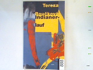 Indianerlauf. - Bouckova, Tereza