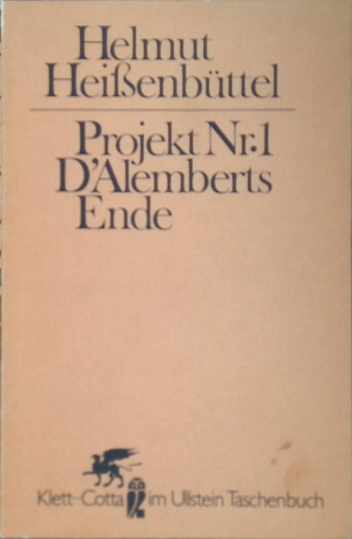 Projekt Nr. 1 D'Alemberts Ende. - Heißenbüttel, Helmut