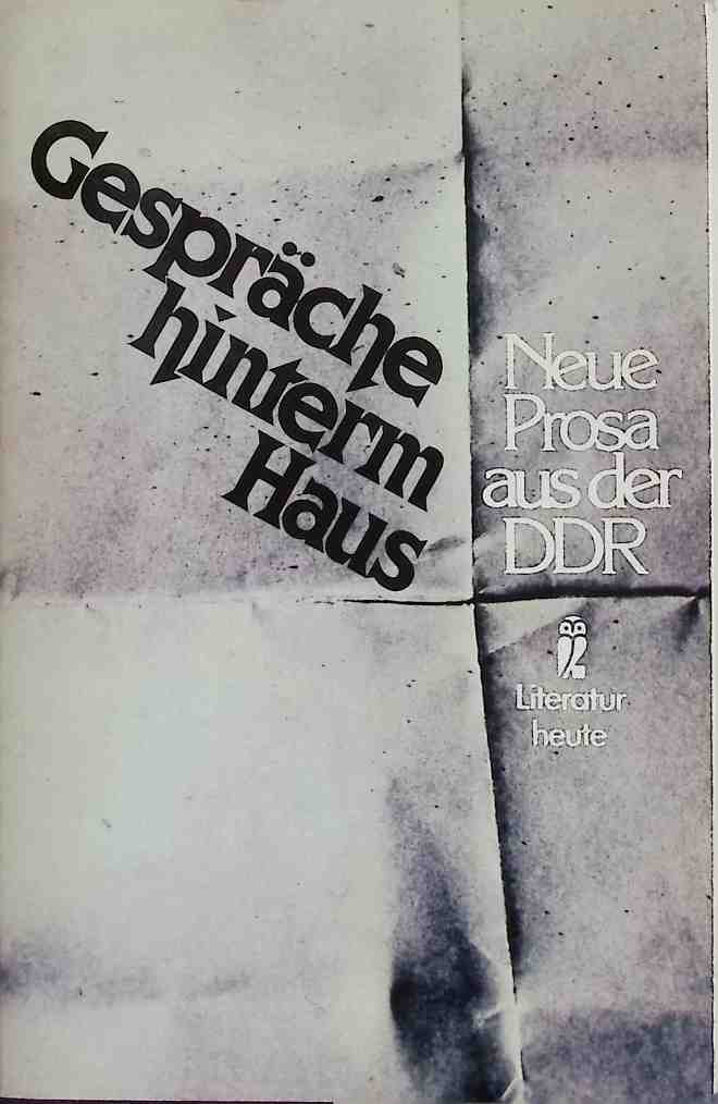 Gespräche hinterm Haus: Neue Prosa aus der DDR. - Franke, Konrad