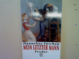 Mein letzter Mann. - Taschau, Hannelies