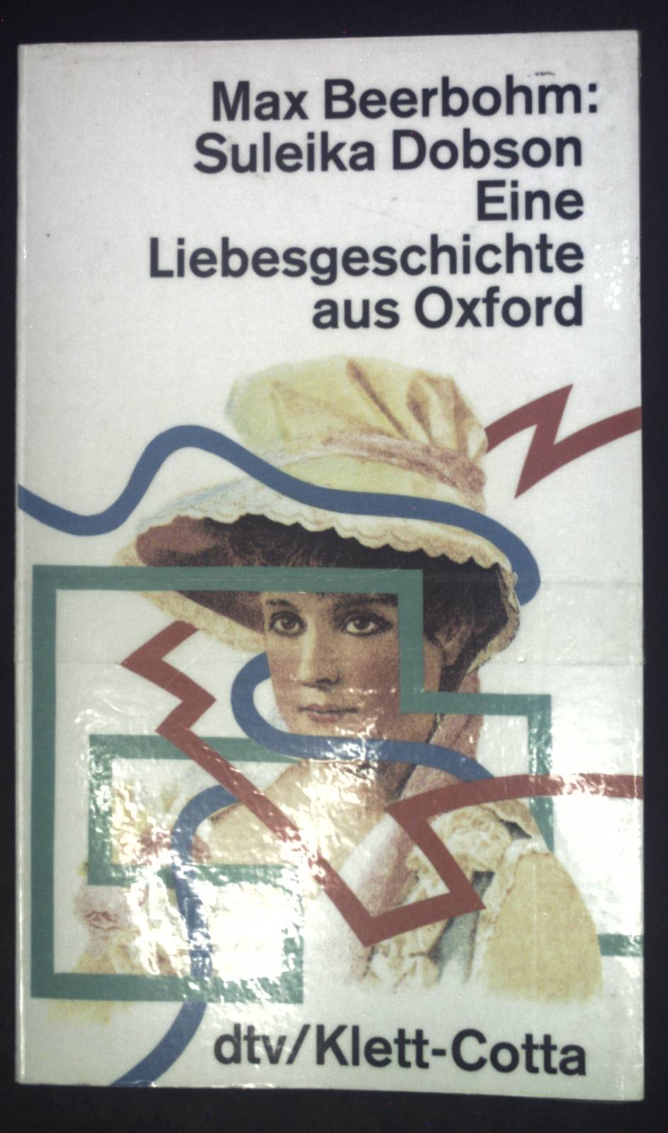 Suleika Dobson: Eine Liebesgeschichte aus Oxford. ( Nr. 11421) - Beerbohm, Max