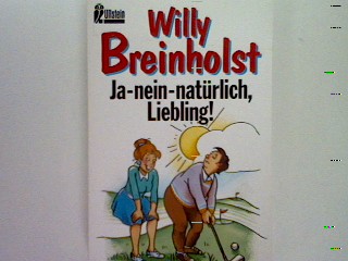 Ja nein natürlich Liebling. - Breinholst, Willy