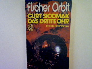 Das dritte Ohr: Science Fiction Roman (Nr. FO 27) - Siodmak, Curt