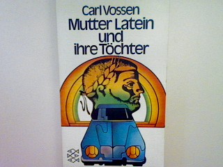 Mutter Latein und ihre Töchter. (Nr. 1309) - Vossen, Carl