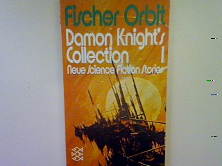 Damon Knight Collection Bd. 1: Staras Flonderanen. (Nr. FO 1) - Wilhelm, Kate
