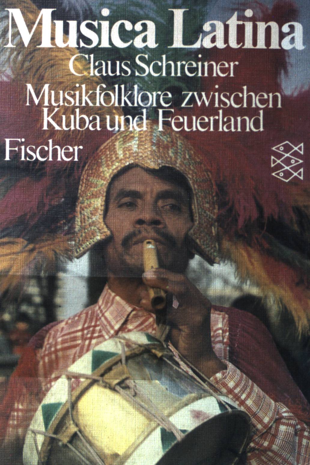 Musica Latina: Muzsikfolklore zwischen Kuba und Feuerland. (Nr. 2973) - Schreiner, Claus