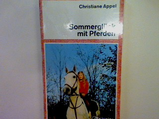 Sommerglück mit Pferden. (Nr. 7184) - Appel, Christiane