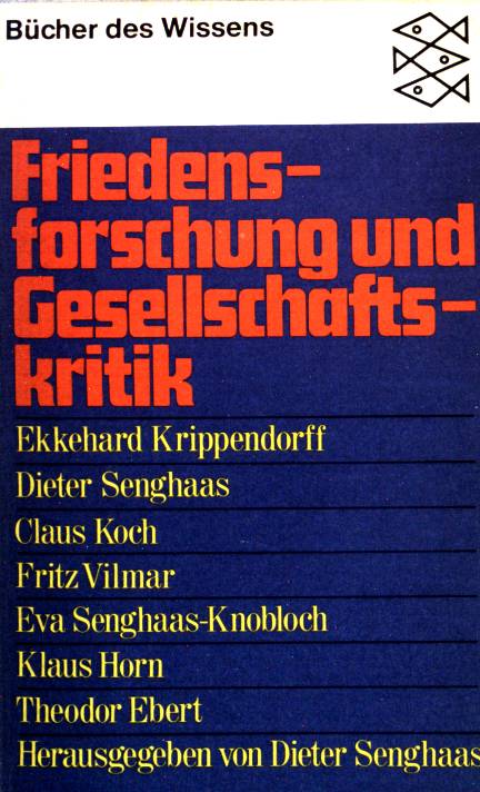 Friedensforschung und Gesellschaftskritik. (Nr. 6190) - Senghaas, Dieter
