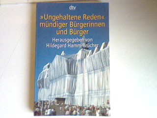 Ungehaltene Reden<<: mündiger Bürgerinnen und Bürger. - Hamm Brücher, Hildegard