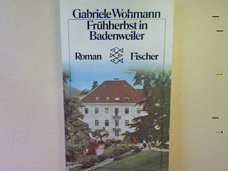 Frühherbst in Badenweiler: Roman (Nr. 2241) - Wohmann, Gabriele