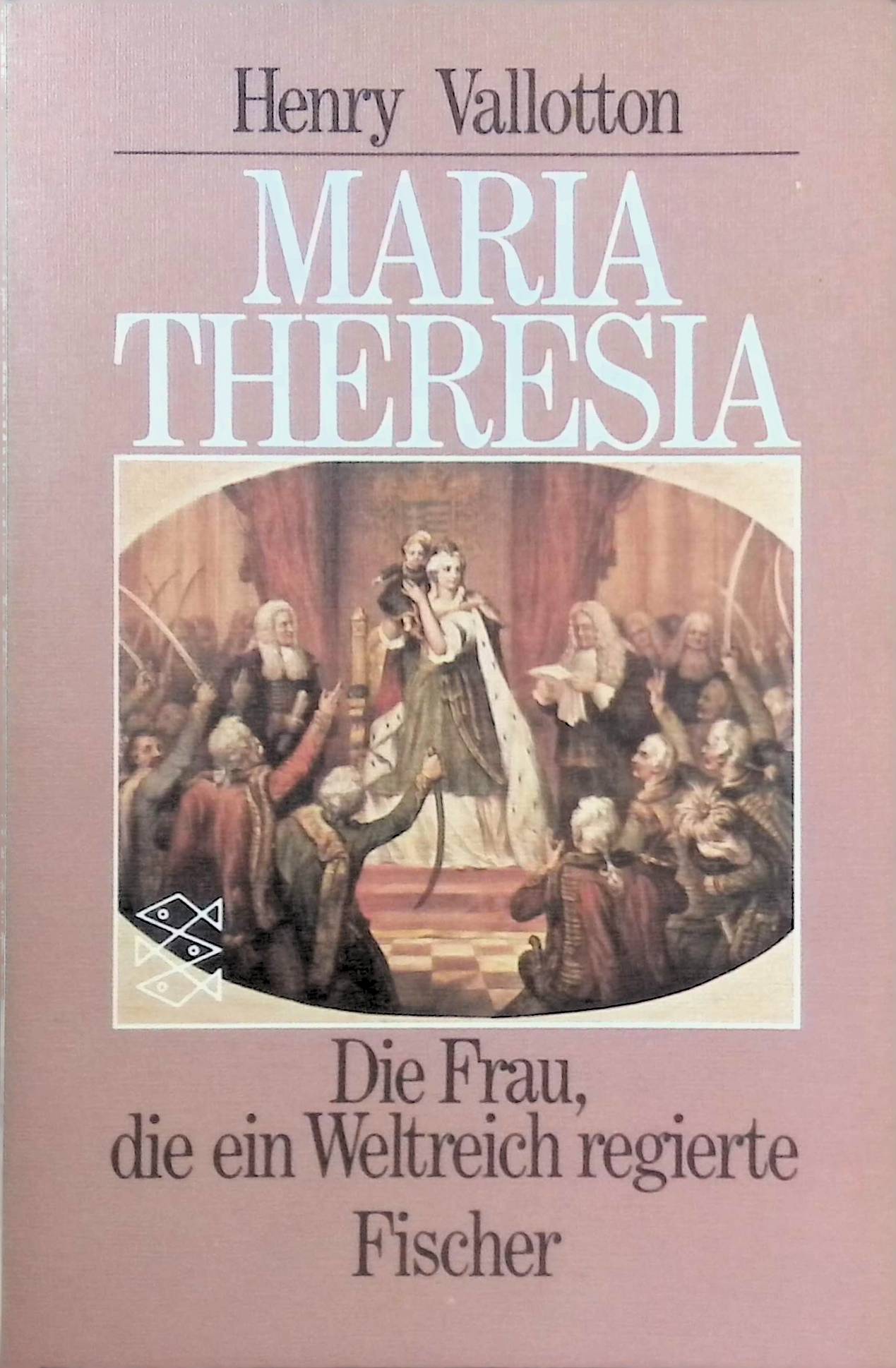 Maria Theresia: Die Frau die ein Weltreich regierte. (Nr. 5028) - Vallotton, Henry